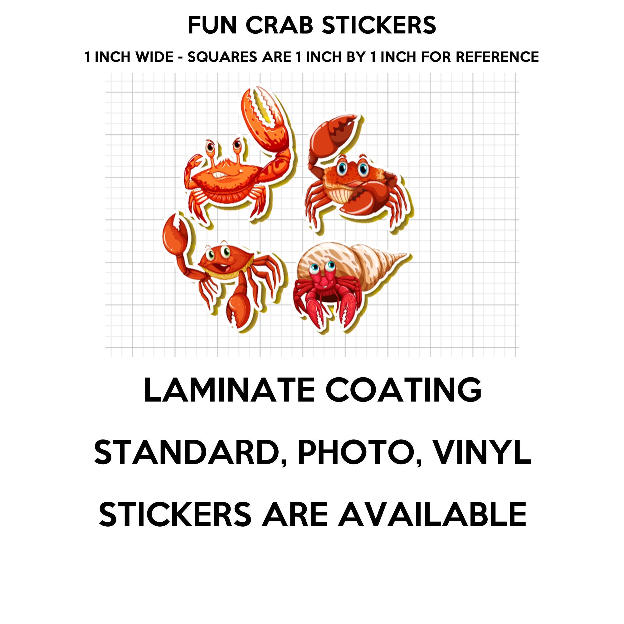 4 CRAB stickers in standard, photo or vinyl print materials with laminate or magnet options available.  Premium full color.