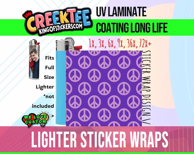 Peace Design 3x Lighter Sticker Wraps, OR your photo, text, or images,  bundles available, with laminate coating. 3x, 6x, 9x, 18x, 36+