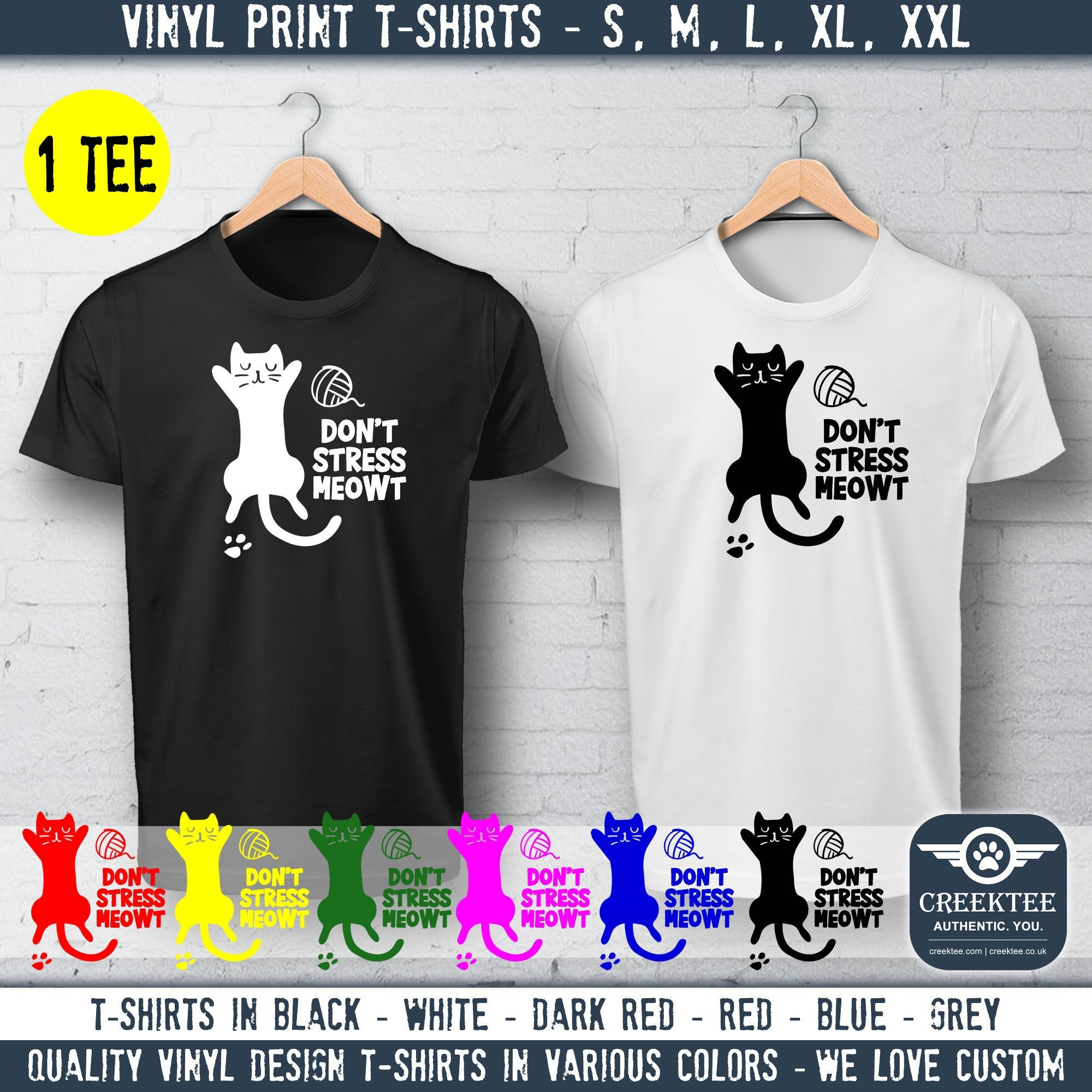 Don't Stress Meowt Vinyl Print T-shirt Unisex Funny t-shirt, Customize your tee. Ask us! - 1 T-Shirt of your color and vinyl color
