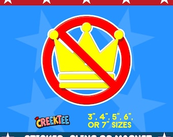 No Kings Bumper Sticker, Magnet, Vinyl Sticker or Window Cling, UV Laminate Coating, laptop, water bottle
