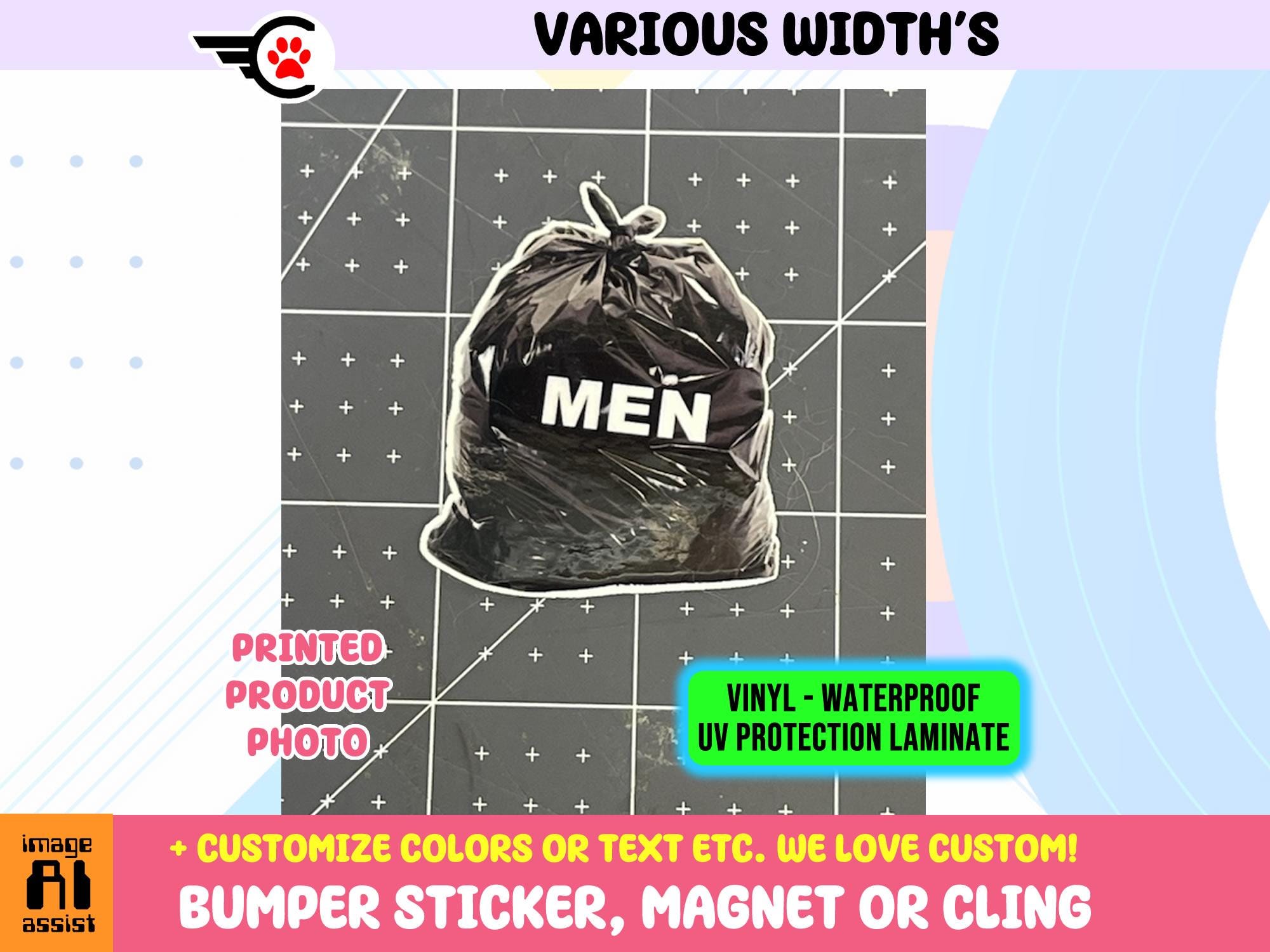 Men Are Trash Vinyl Sticker, Magnet or Window Cling in Various Sizes