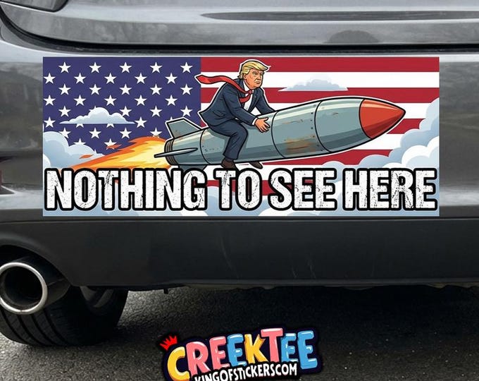 Nothing To See Here Bumper Sticker, Magnet, Vinyl Sticker, Window Cling or Magnet in UV Laminate Coating