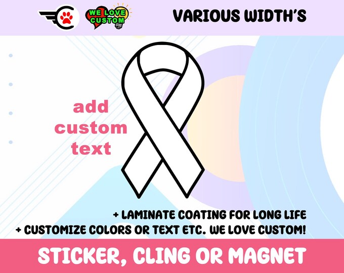 Cancer Ribbon White Vinyl Bumper Sticker, Window Cling or Bumper Sticker Magnet in UV Laminate Coating, discounted multi qty available.