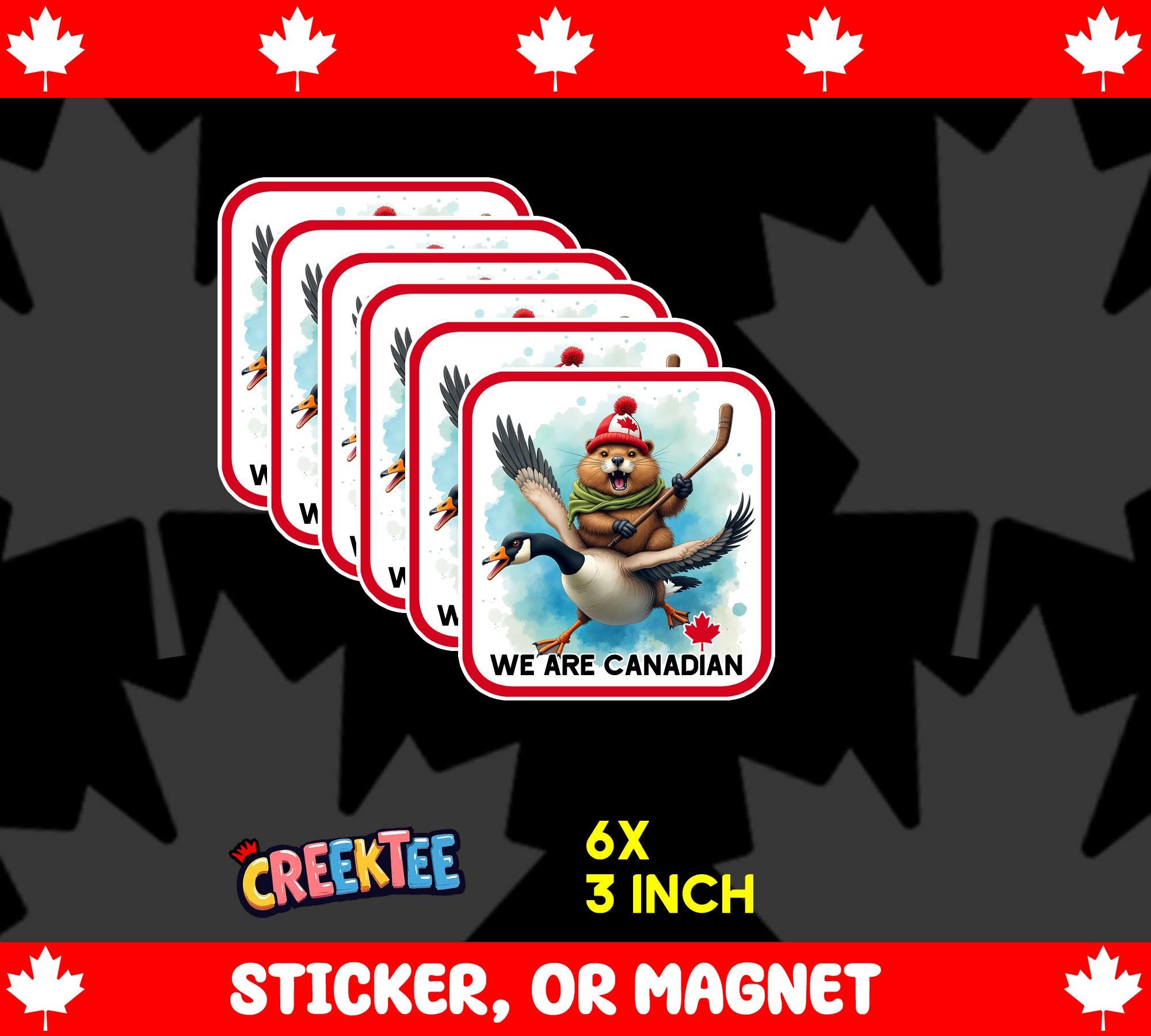 6x We Are Canadian Angry Beaver Flying Goose Bumper Sticker, Magnet, Vinyl Sticker or Window Cling, UV Laminate Coating, 3 inches