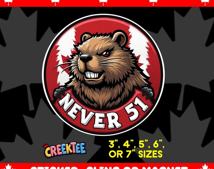 Never 51 Angry Beaver Canada Round Bumper Sticker Magnet, Vinyl Sticker Window Cling, UV Laminate Coating, laptop, water bottle