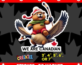We Are Canadian CREEK Beaver Flying Goose Bumper Sticker, Magnet, Vinyl Sticker or Window Cling, UV Laminate Coating, laptop, water bottle