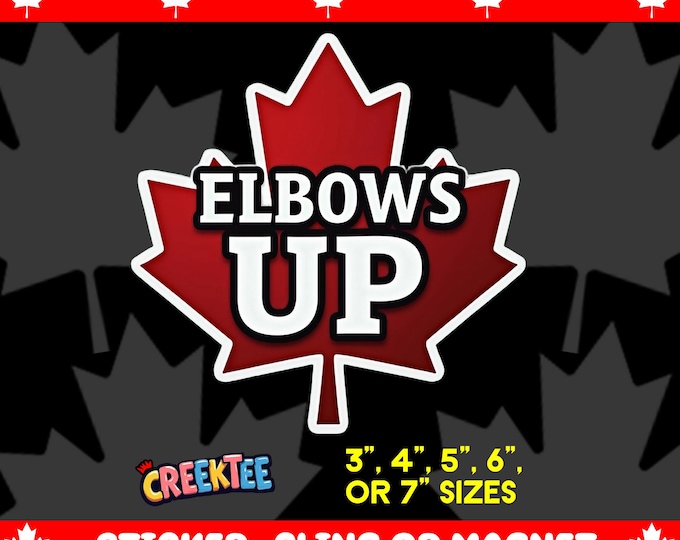 Elbows Up Canada Bumper Sticker, Magnet, Vinyl Sticker or Window Cling, UV Laminate Coating, laptop, water bottle