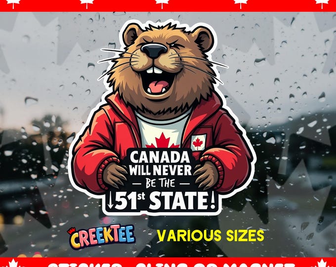 Canada Is Not The 51st State Bumper Sticker, Magnet, Vinyl Sticker, Window Cling, UV Laminate, laptop, water bottle