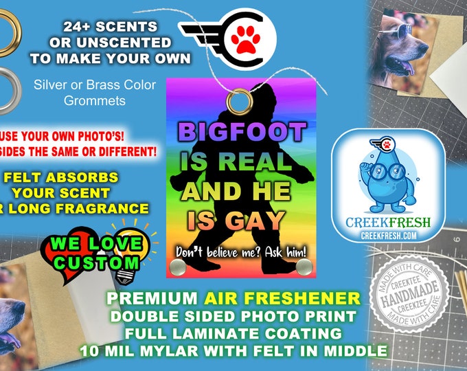 Bigfoot is Gay - Premium Air Freshener Color Photo Print with Felt middle for fragrance absorption -Scented or un-Scented - Double Sided