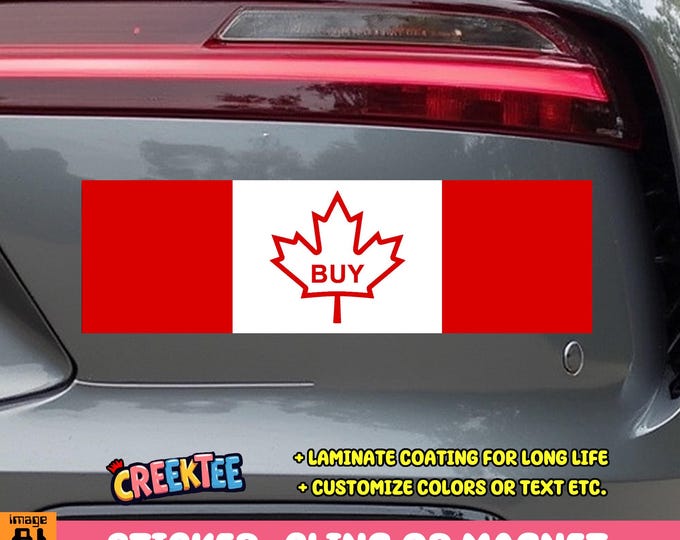 4x Pack, Buy Canadian, Canada USA Bumper Sticker, Magnet, Vinyl Sticker, Window Cling or Magnet in UV Laminate Coating