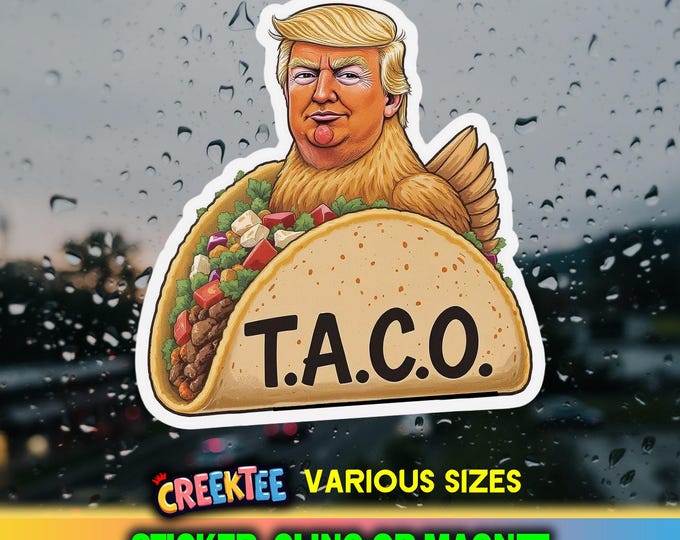 TACO TRUMP Trump Always Chickens Out Die Cut Bumper Sticker, Magnet, Vinyl or Window Cling, UV Laminate Coating, laptop, water bottle