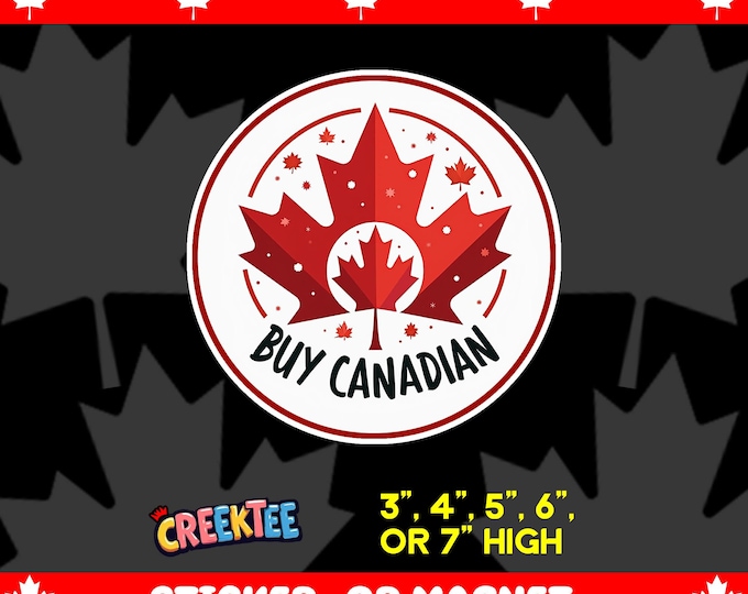Buy Canadian Bumper Sticker, Magnet, Vinyl Sticker or Window Cling, UV Laminate Coating, laptop, water bottle