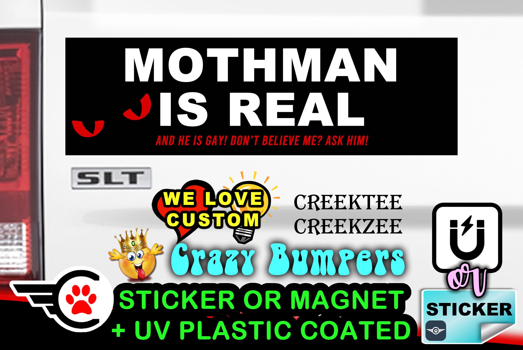 Mothman Is Real And He Is Gay - Funny Bumper Sticker or Magnet sizes 4