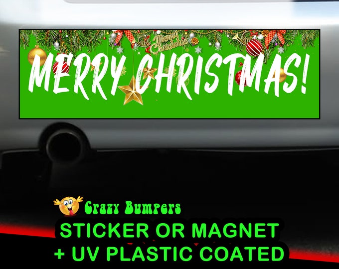UV Protected "Merry Christmas!" GREEN Bumper Sticker 10 x 3 Bumper Sticker or Magnetic Bumper Sticker Available