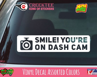 Smile your on dashcam Vinyl Decal Various Sizes and Colors Die Cut Vinyl Decal also in Cool Chrome Colors!