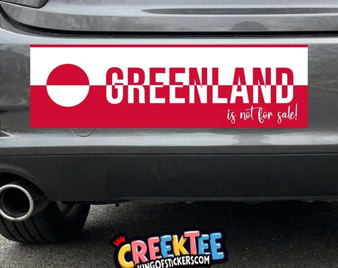 Greenland Is Not For Sale Bumper Sticker, Magnet, Vinyl Sticker, Window Cling or Magnet in UV Laminate Coating