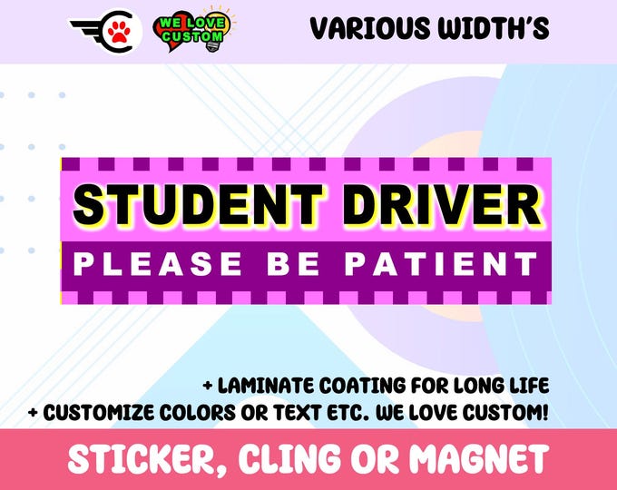Student Driver Bumper Sticker, Magnet, or Window Cling