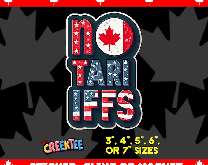 Canada USA No Tariffs Bumper Sticker, Magnet, Vinyl Sticker or Window Cling, UV Laminate Coating, laptop, water bottle