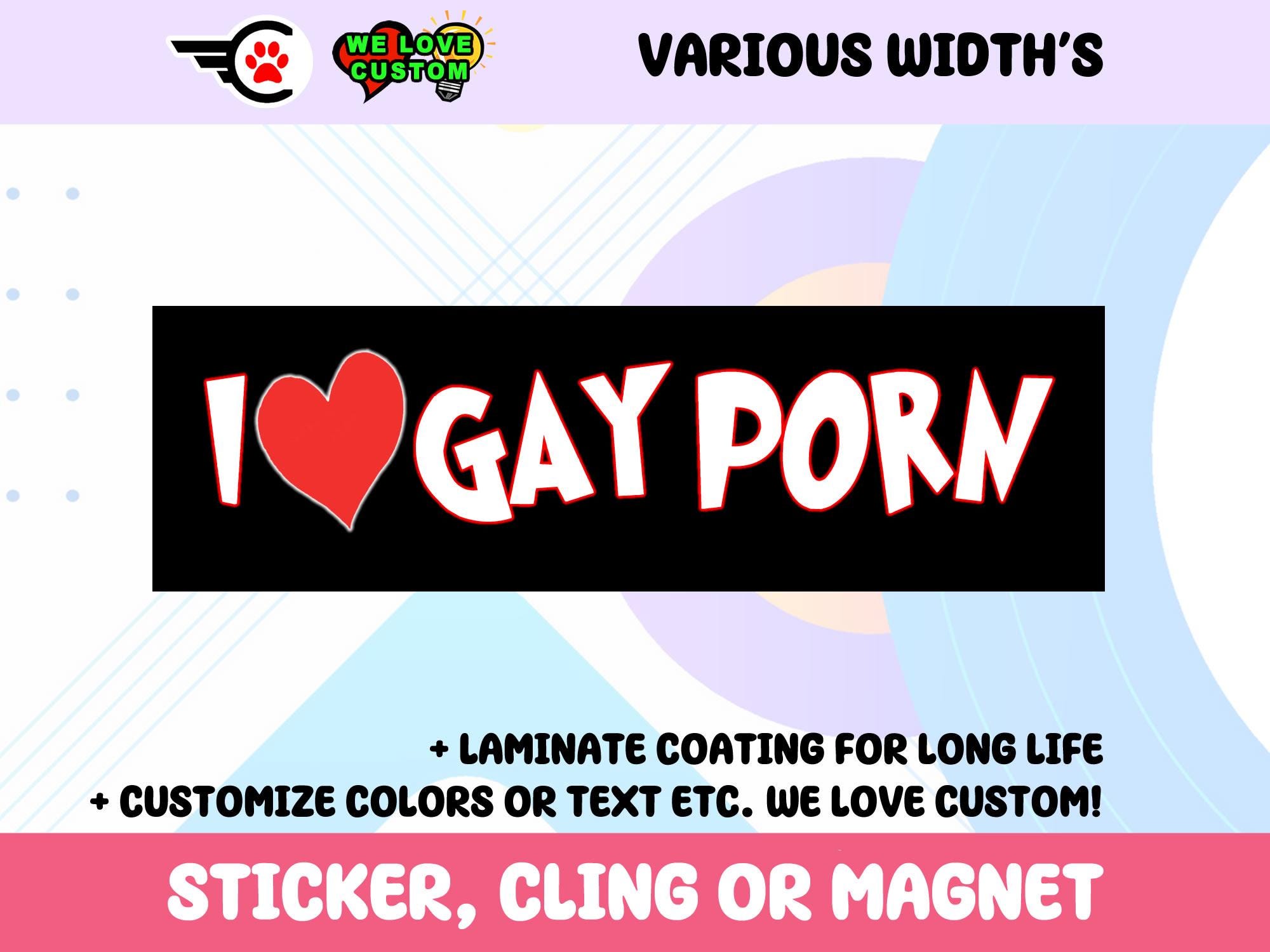 I Love Gay Porn Bumper Sticker, Magnet or Window Cling in Various Sizes Choose 10