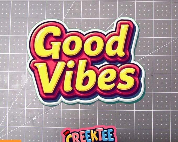 Good Vibes Vinyl Sticker, Window Cling or Magnet in UV Laminate Coating