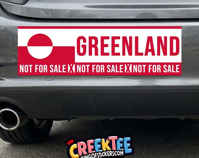 Greenland Not For Sale Bumper Sticker, Magnet, Vinyl Sticker, Window Cling or Magnet in UV Laminate Coating