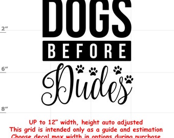 dogs before dudes Dog vinyl decal - Dog Decal