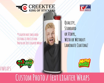 2X Custom Sticker Wrap for Lighter Waterproof sticker with laminate coating for long durability add a photo text or ? ..sticker only!