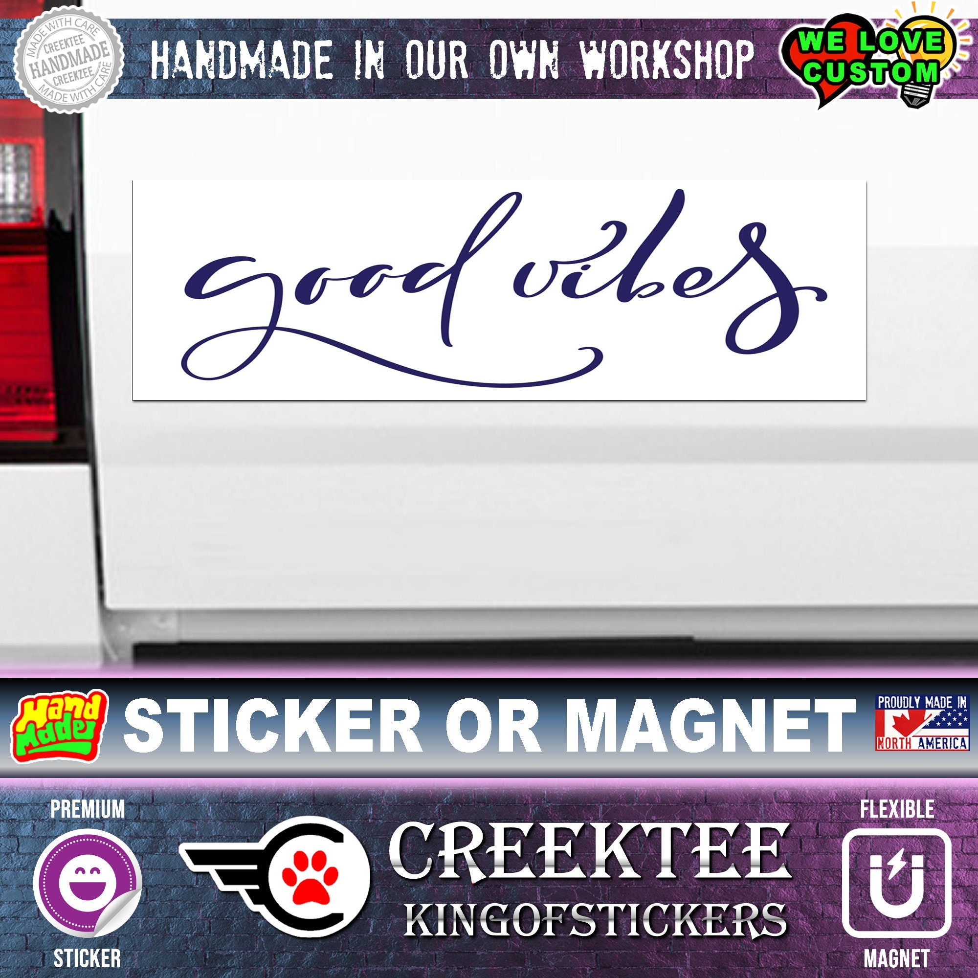 Good Vibes Bumper Sticker or Magnet in various sizes, full color with UV laminate coating