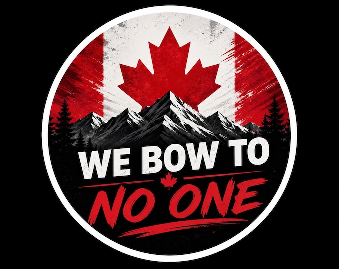 Canada We Bow To No One Round Bumper Sticker, Magnet, Vinyl Sticker or Window Cling, UV Laminate Coating, laptop, water bottle