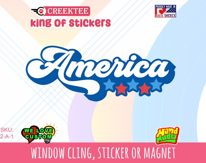America Vinyl sticker , window cling or magnet in various sizes from 3" to 7" with uv laminate protection