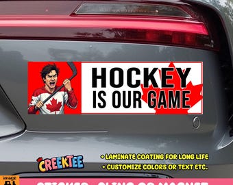 Hockey Is Our Game Canadian Bumper Sticker, Magnet, Vinyl Sticker, or Window Cling UV Laminate Coating