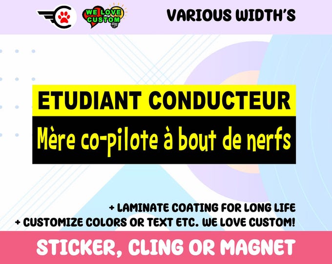 Etudiant Conducteur Vinyl Sticker, Window Cling, or Magnet, UV Laminate