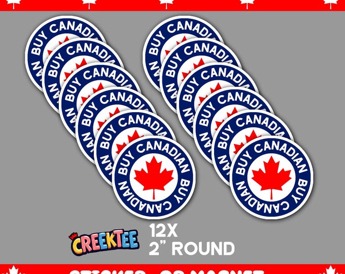 12x Pack, Buy Canadian 2 inch Round Bumper Sticker, Magnet, Vinyl Sticker or Magnet in UV Laminate Coating, 2 inches round each