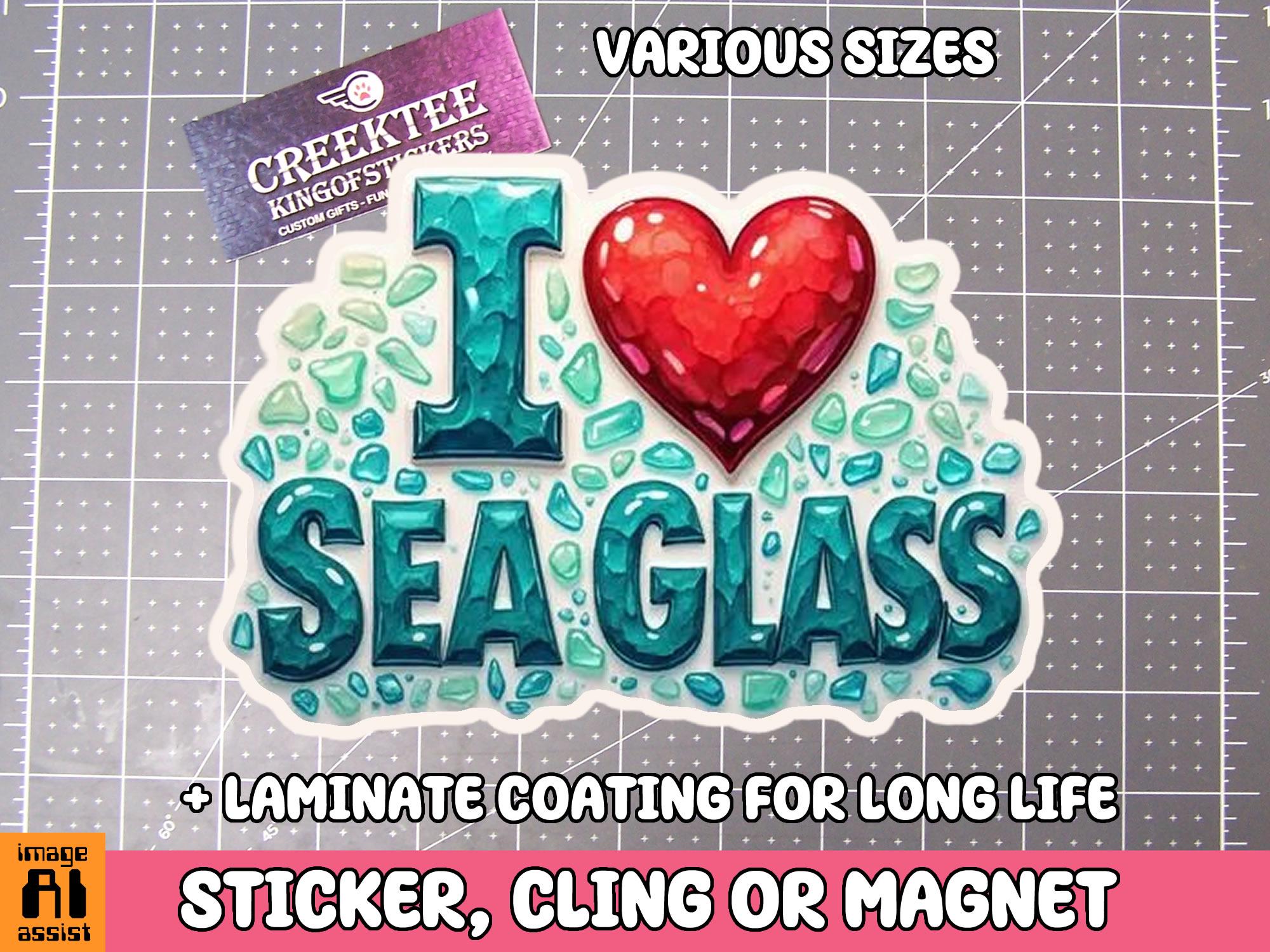 I Love Sea Glass Vinyl Sticker, Window Cling or Magnet in UV Laminate Coating