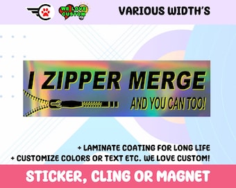 Holographic I Zipper Merge Vinyl Sticker, Window Cling or Magnet in UV Laminate Coating Choose 10" for Standard Size