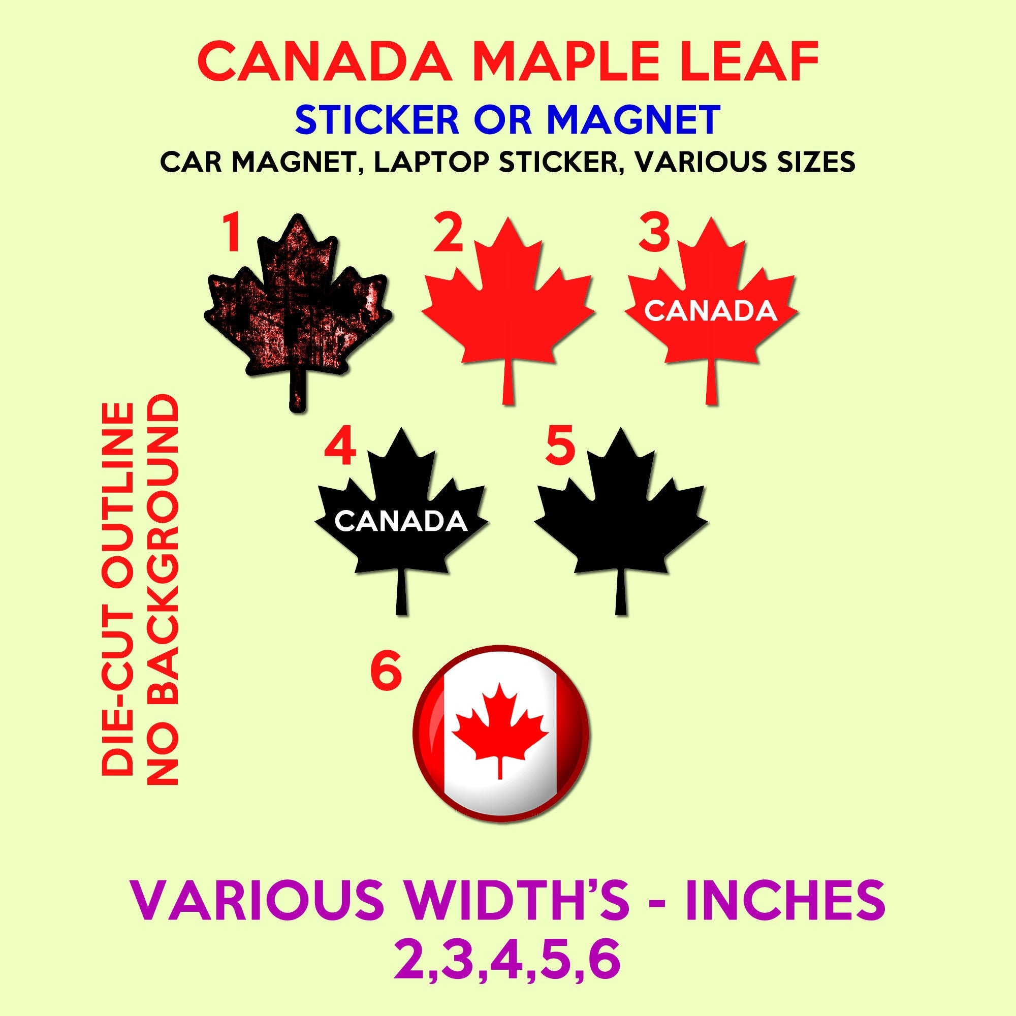 5 Canada Maple Leaf Stickers or Magnets, Car, Fridge, Laptop, Water Bottle, you name it stick it.  Various sizes available
