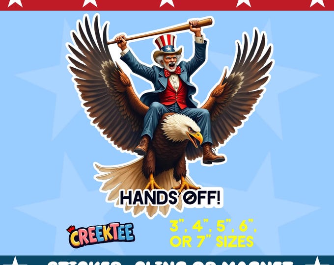 Hands Off! Flying Eagle with Uncle Sam Protest Bumper Sticker, Magnet, Vinyl Sticker or Window Cling, UV Laminate, laptop, bottle