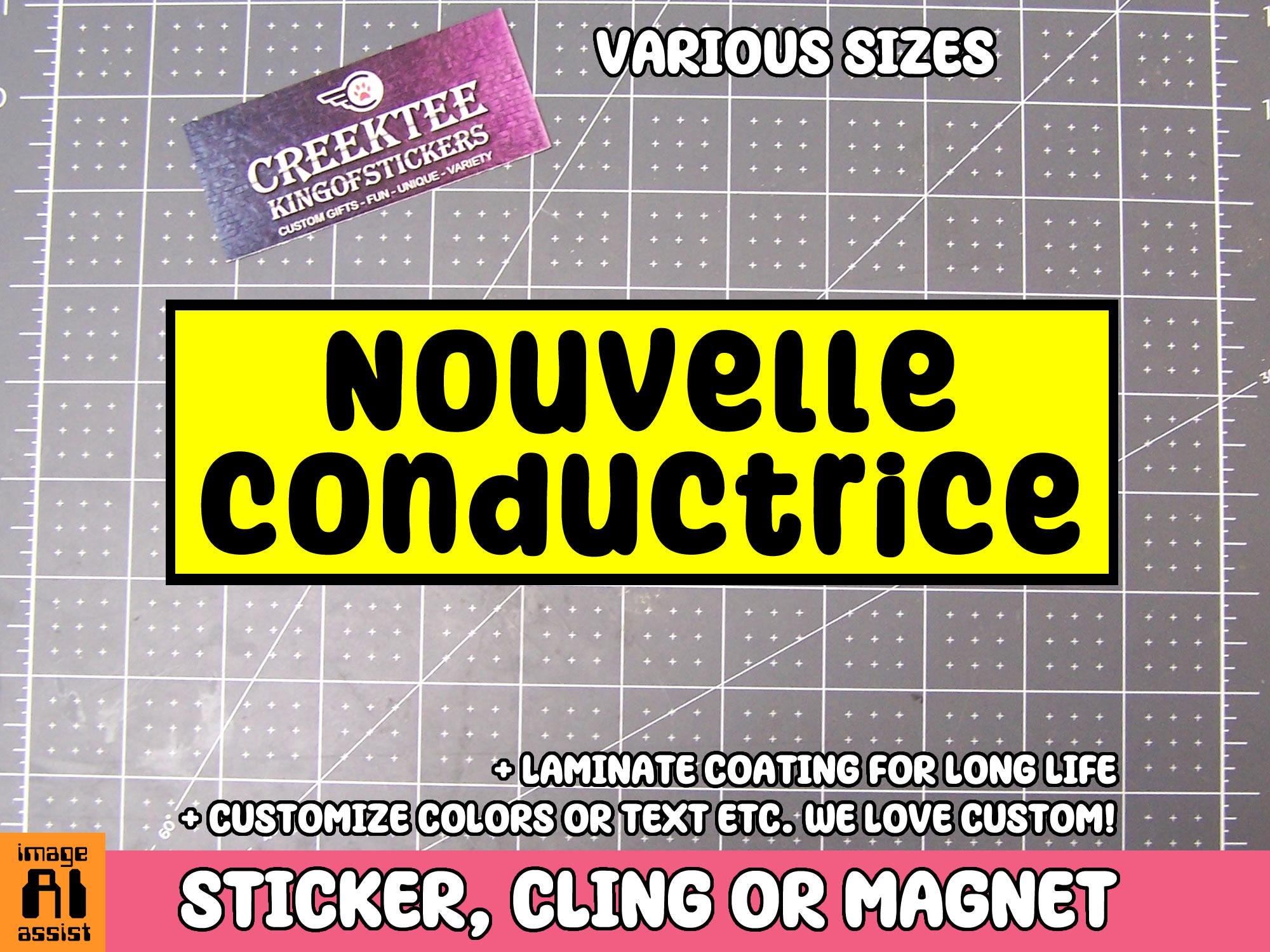 Nouvelle conductrice Bumper Sticker, Magnet or Window Cling in Various Sizes Choose 10