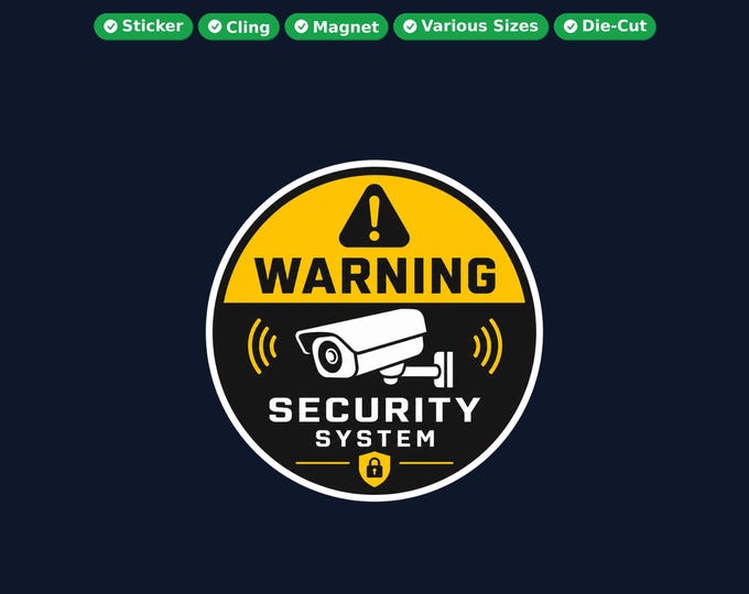 Security System Round Sticker, Magnet, Vinyl Sticker or Window Cling, UV Laminate Coating, laptop, water bottle, or 12x 2 inch round qty's