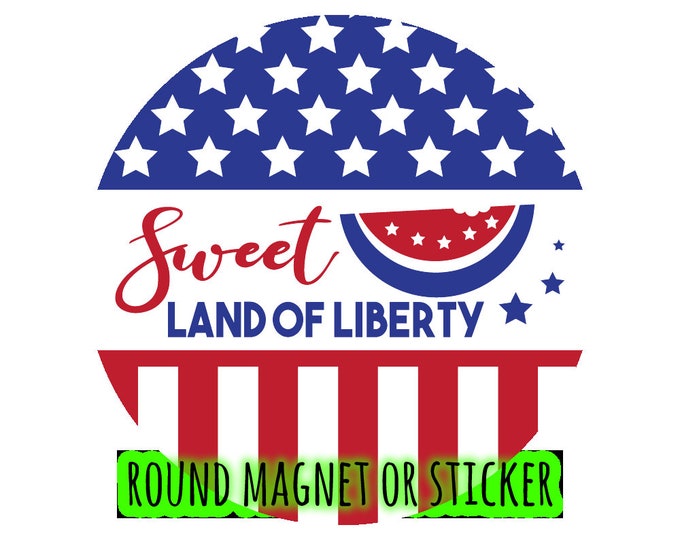 Round USA Theme Car or Door Magnet or Sticker - Door, Fridge, Laptop, etc... 4", 5", 6", 7", 8, 9" 10" large magnet + UV laminate