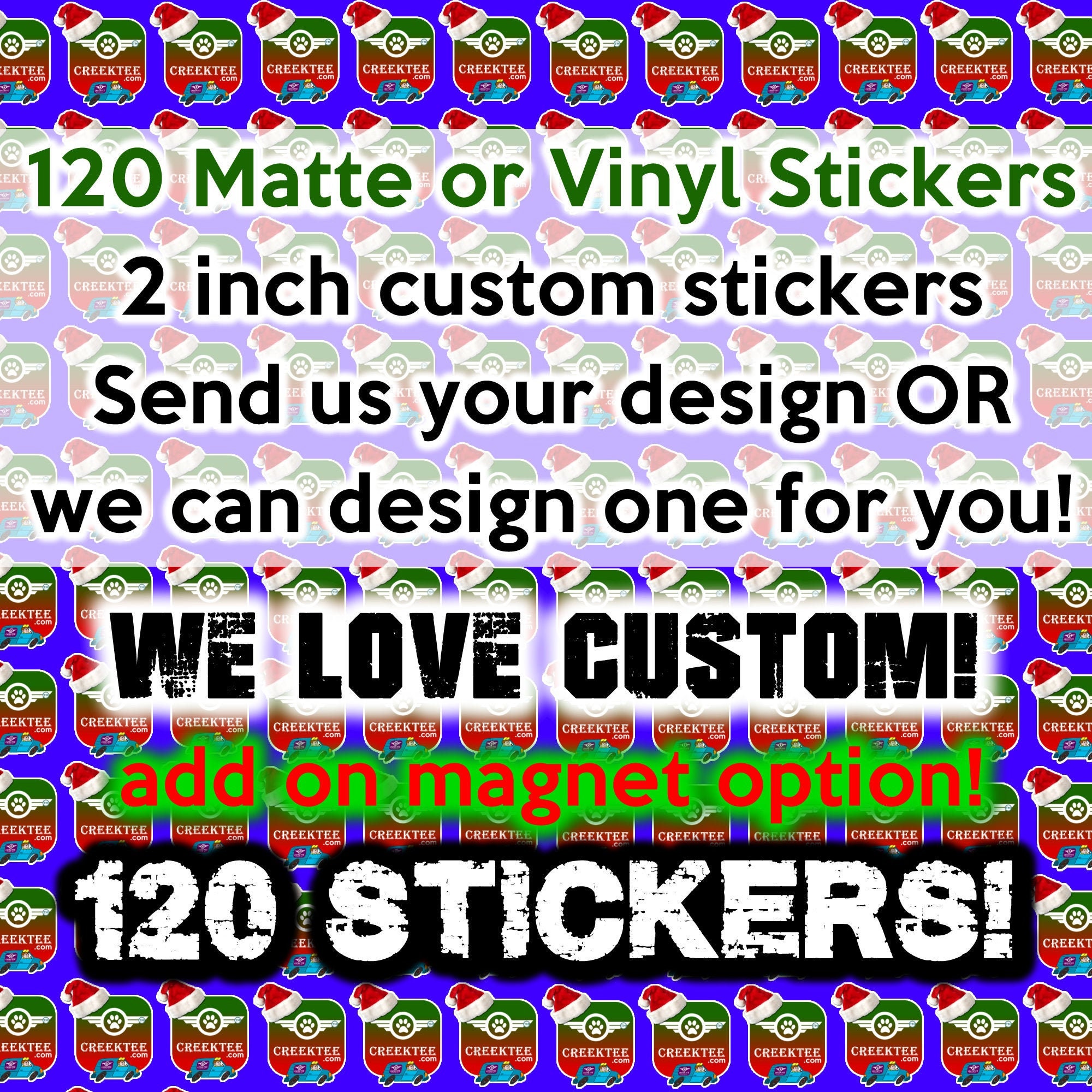 120 your custom designed 2 inch die-cut stickers or magnet with optional premium laminate coating - see description for material options