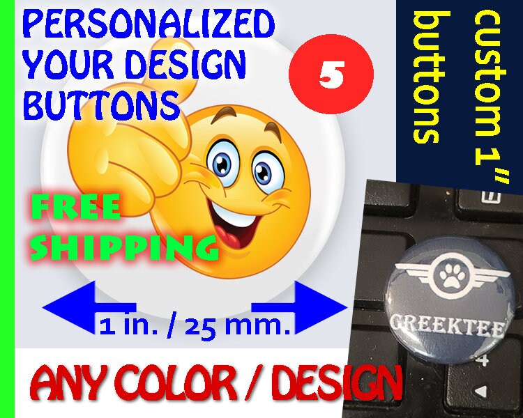 1 inch custom buttons, 1 1 inch custom buttons, 1