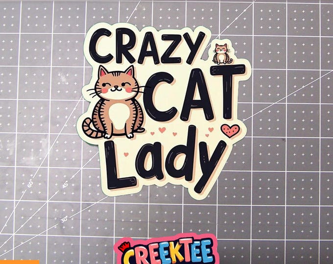 Crazy Cat Lady Vinyl Sticker, Window Cling or Magnet in UV Laminate Coating