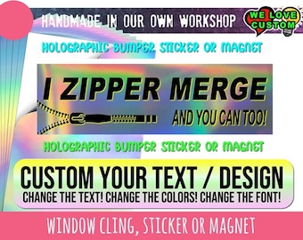 Holographic I Zipper Merge Bumper Sticker, Magnet, or Window Cling (10")