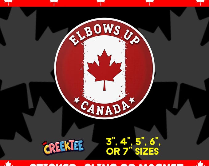 Elbows Up Canada Bumper Sticker, Magnet, Vinyl Sticker or Window Cling, UV Laminate Coating, laptop, water bottle
