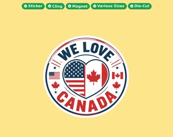 We Love Canada Round Bumper Sticker, Magnet, Vinyl Sticker or Window Cling, UV Laminate Coating, laptop, water bottle