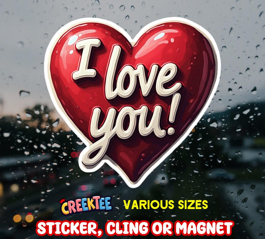 I Love You Vinyl Sticker, Window Cling or Magnet in UV Laminate Coating ...
