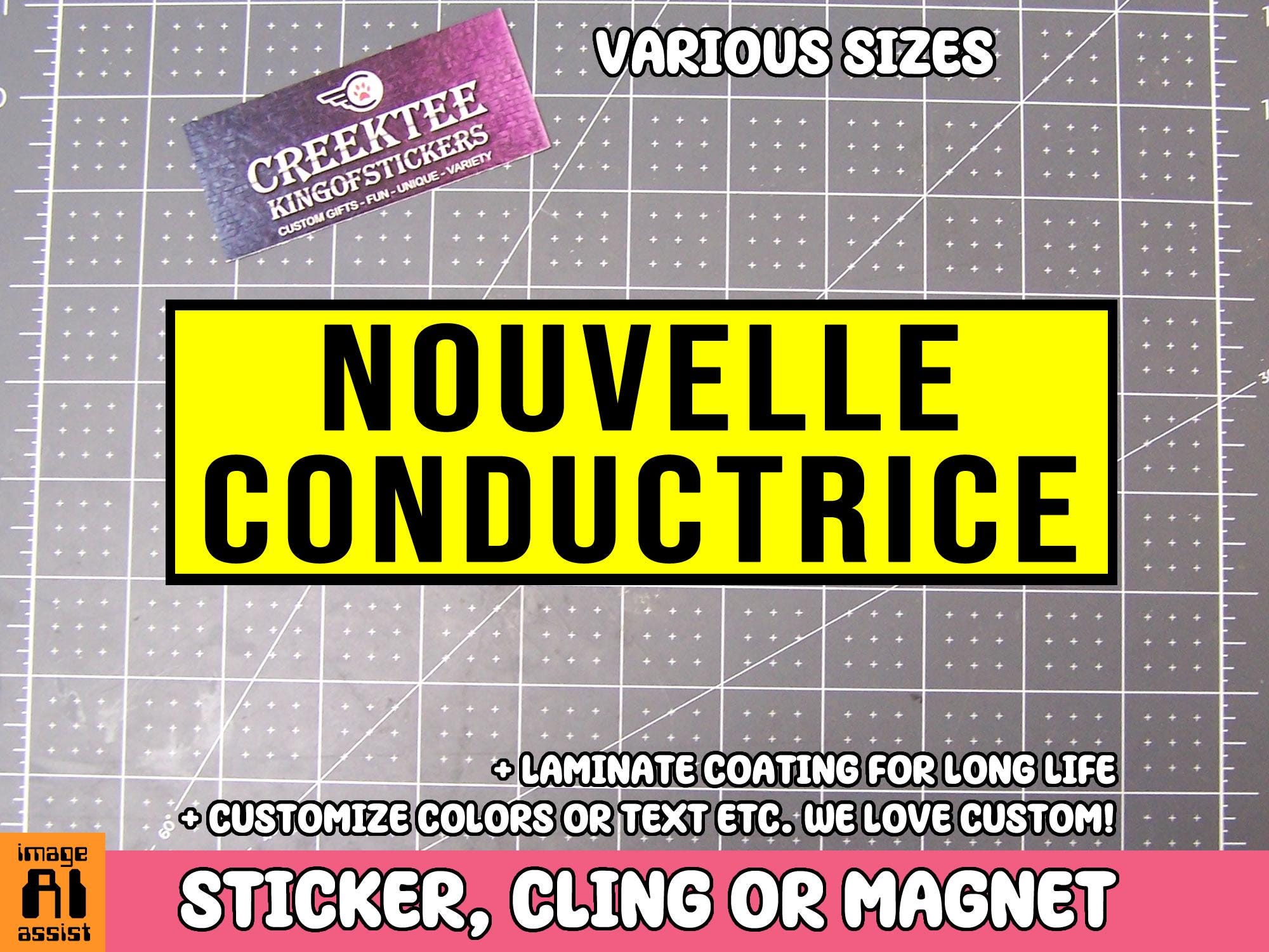 Nouvelle conductrice Bumper Sticker, Magnet or Window Cling in Various Sizes Choose 10