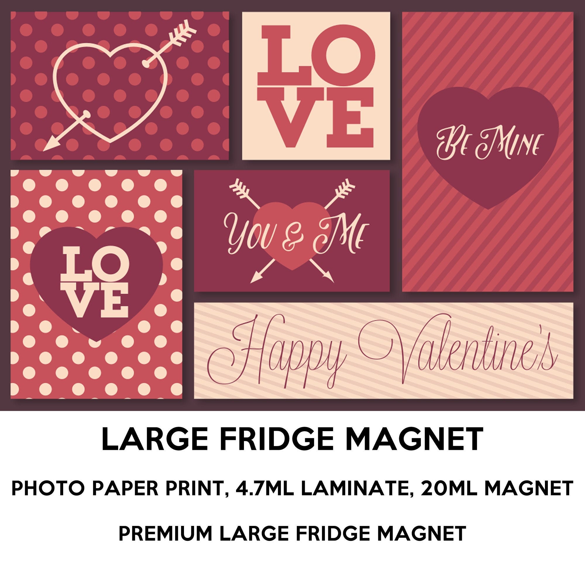 Happy Valentines Day 6.3 inch x 9 inch premium fridge magnet that stands out.