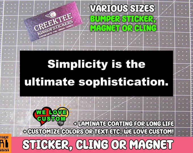 Simplicity Quote Bumper Sticker, Magnet, or Window Cling